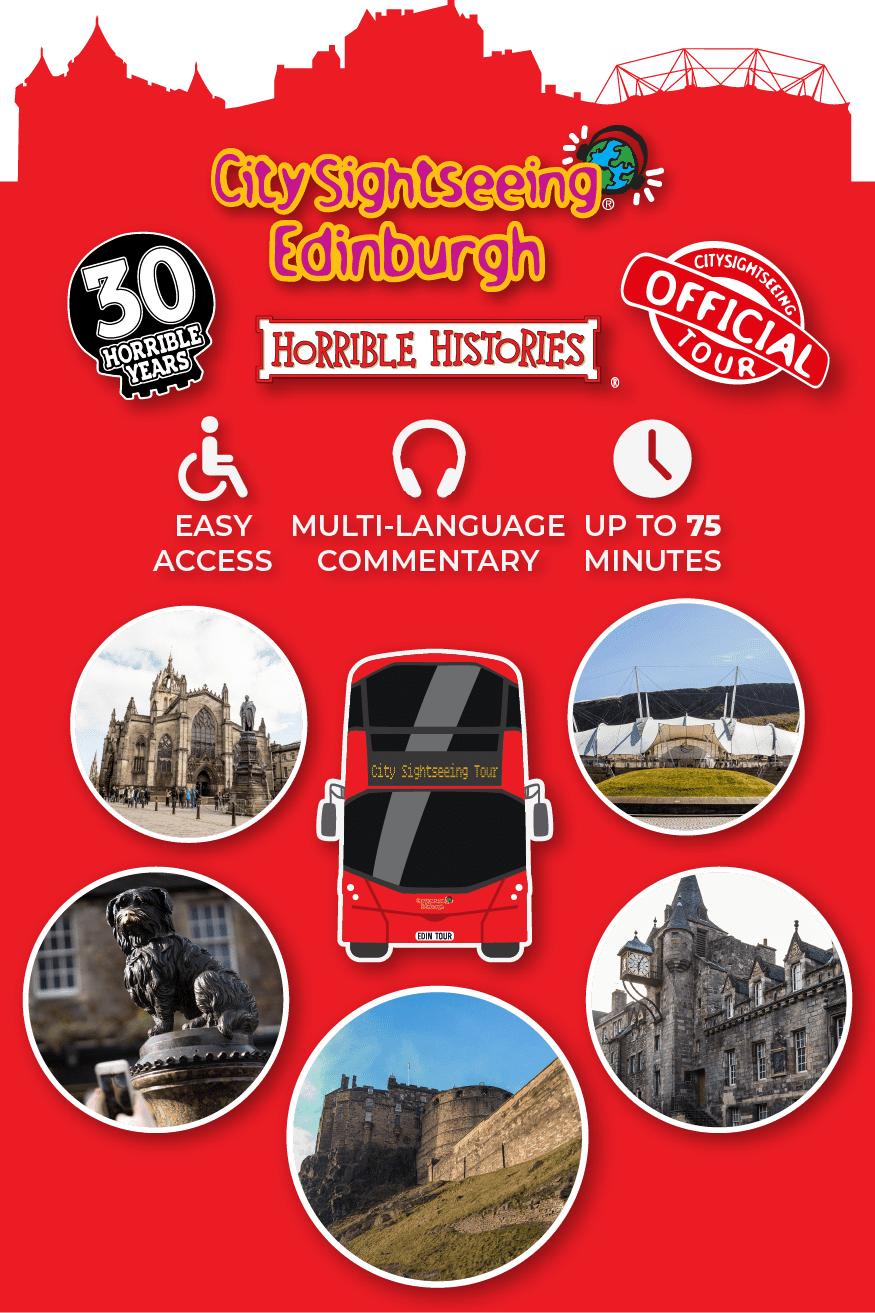 CitySightseeing Edinburgh - Horrible Histories, Easy access, multi-language commentary, up to 75 minutes tour.