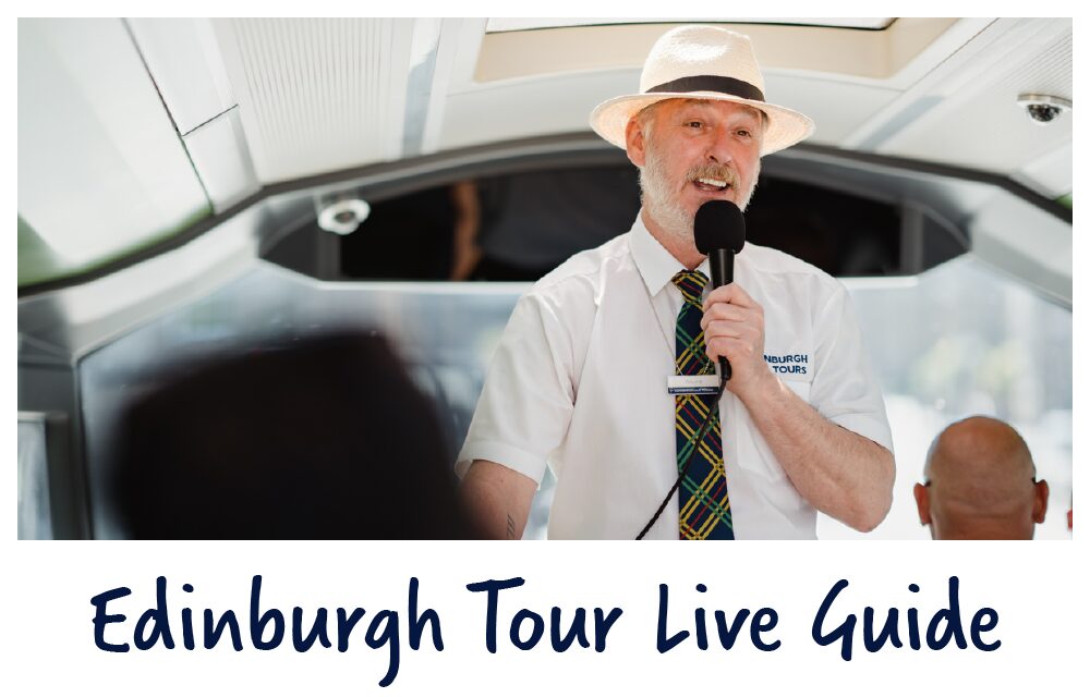 Edinburgh Tour Live Guide