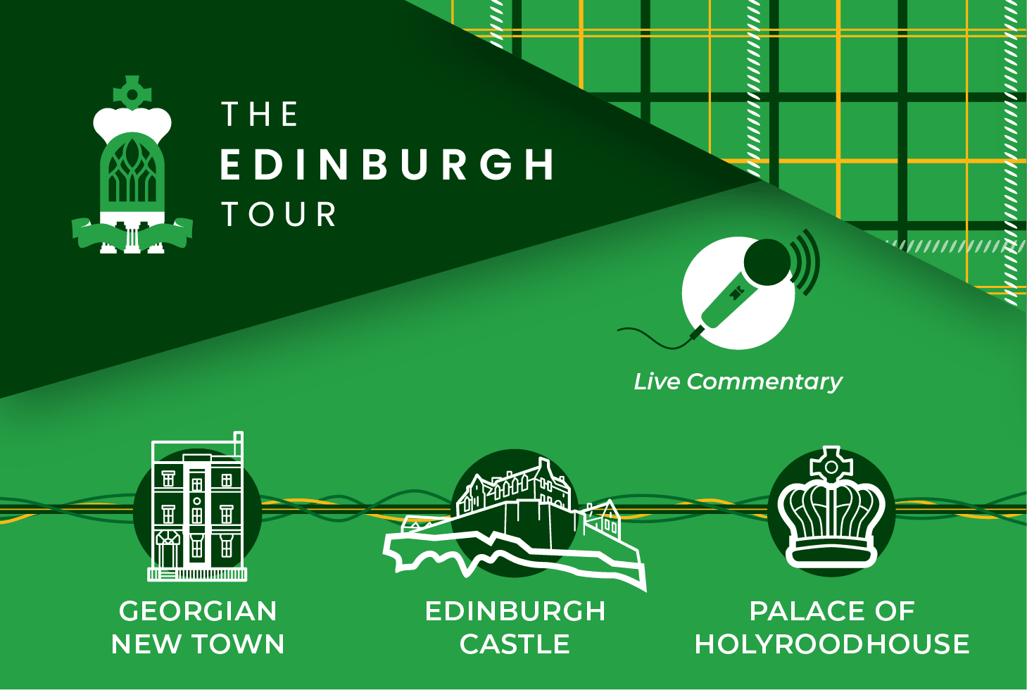 Edinburgh Tour. Live Guided Commentary. The tour includes the Georgian New Town, Edinburgh Castle and Palace of Holyroodhouse.