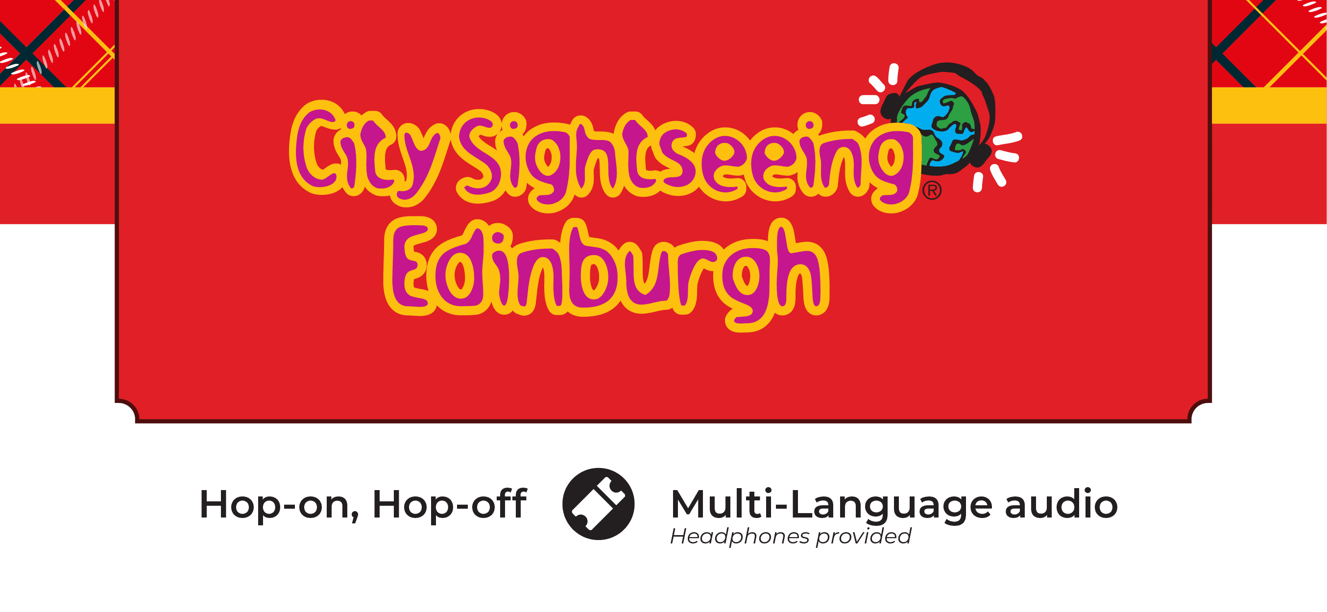 CitySightseeing Edinburgh Tour. Hop-on, hop-off. Multi-language audio with headphones provided.